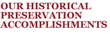 Historical Preservation Accomplishments